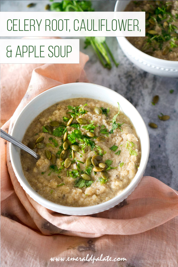 celery root, cauliflower, and apple soup