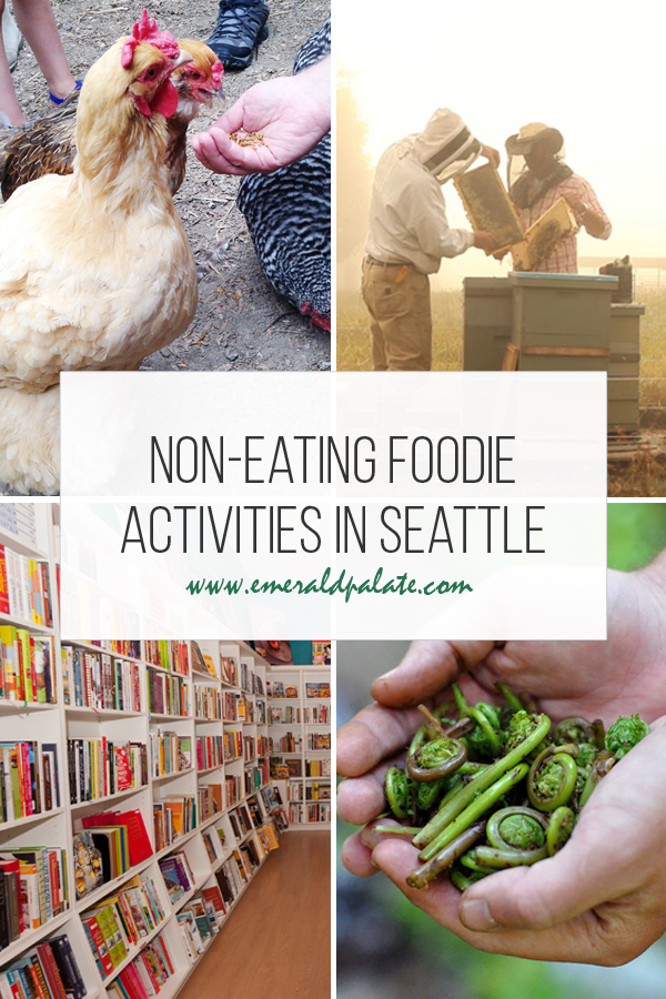 non-eating foodie activities in Seattle