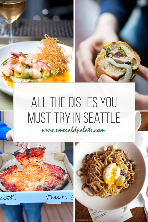 all the dishes you must try in Seattle