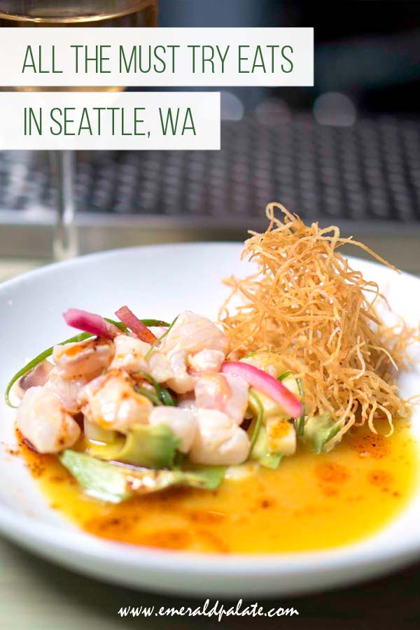 All the must eats in Seattle