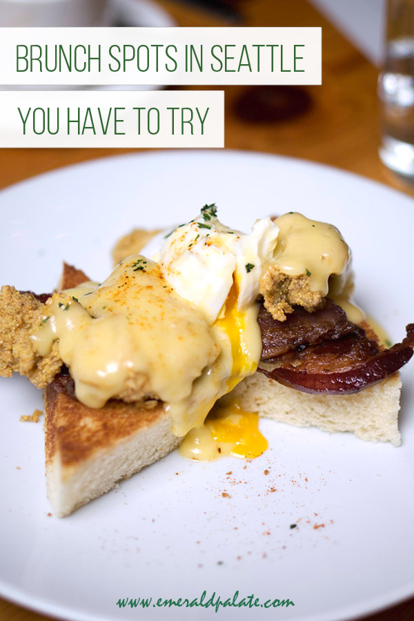 eggs benedict with fried oysters from one of the best brunch spots in Seattle