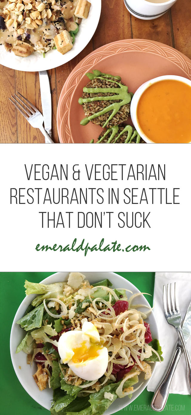 A roundup of vegan and vegetarian restaurants in Seattle that do not suck. It outlines vegan-friendly and vegetarian-friendly restaurants in Seattle and the veg-friendly dishes to get.