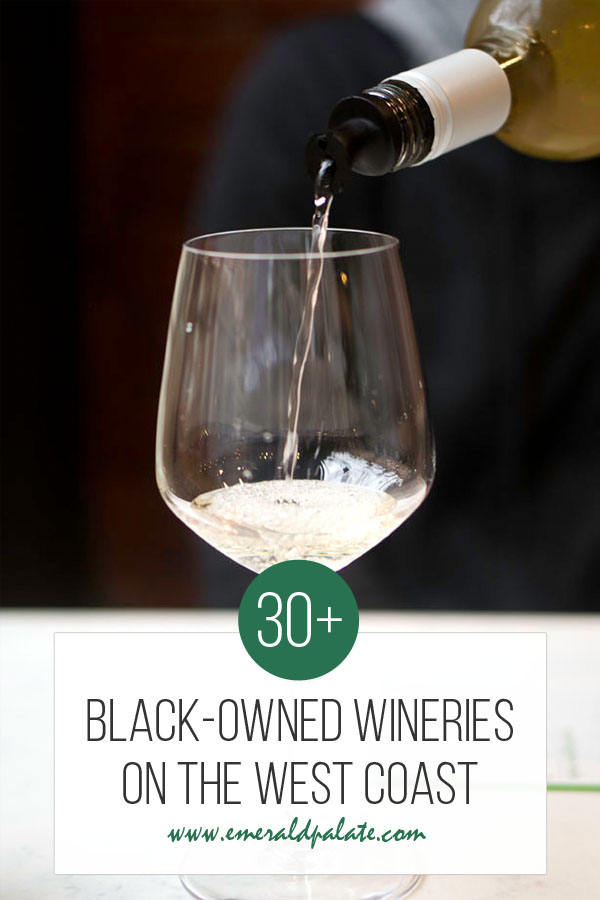 30+ black owned wineries on the west coast