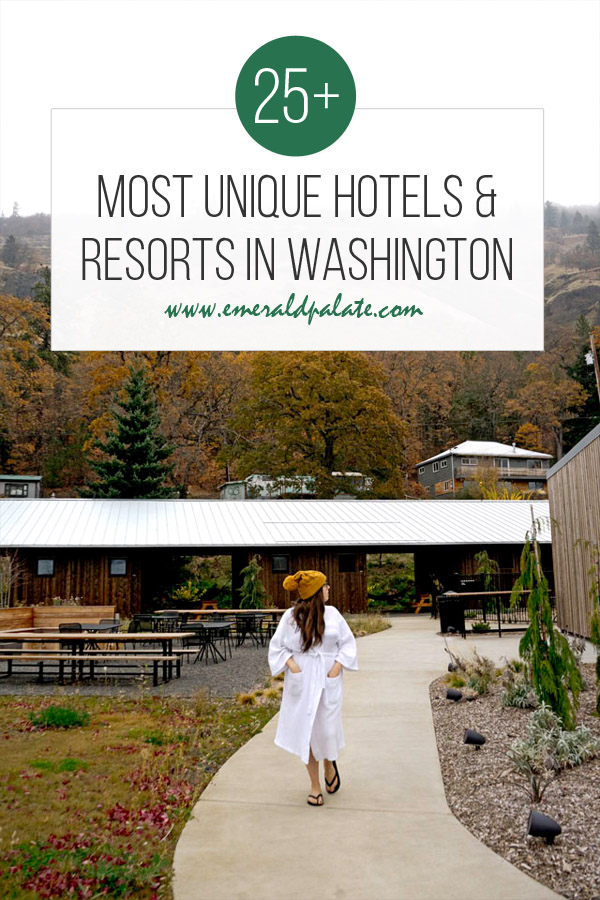 most unique hotels and resorts in Washington