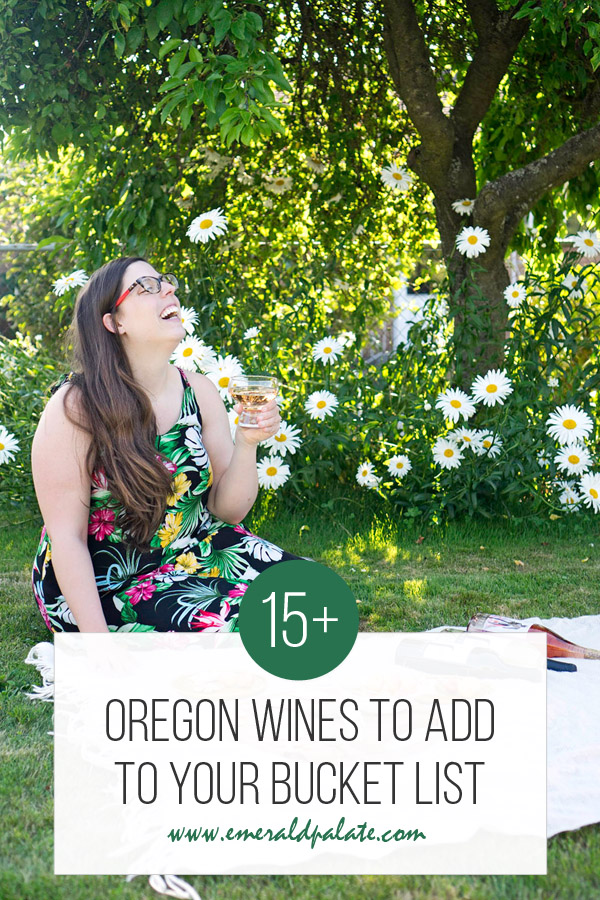 15 Oregon wines to add to your bucket list