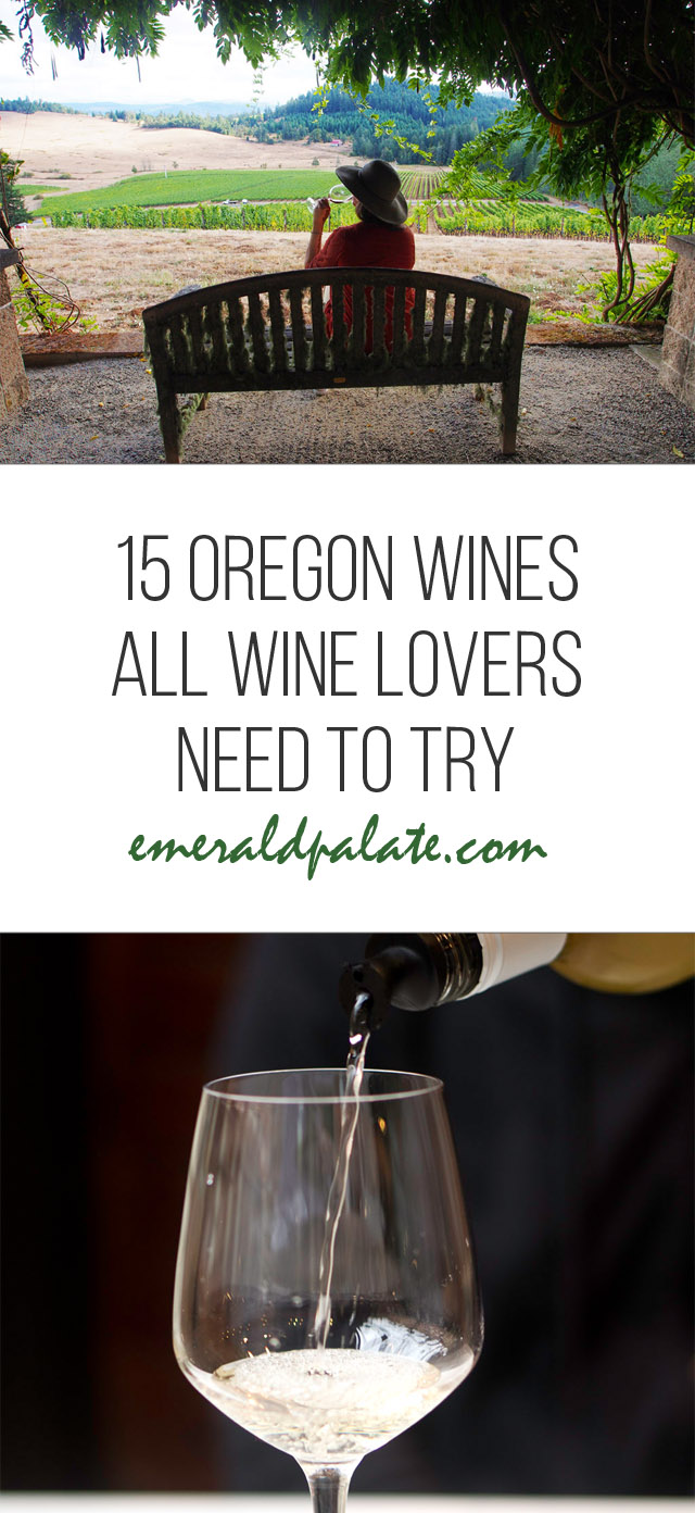 15 Oregon wines all wine lovers need to try