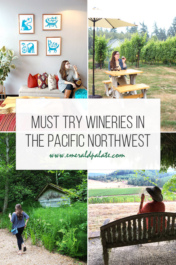 must try wineries in the Pacific Northwest