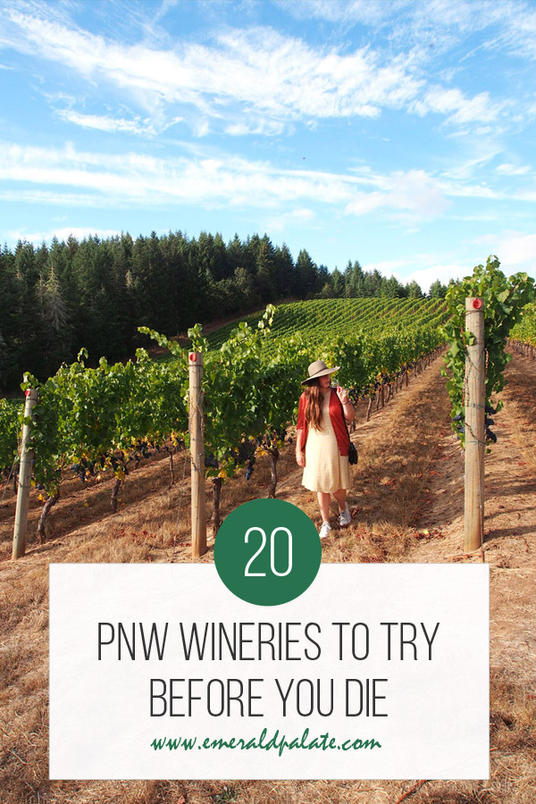PNW wineries to try before you die