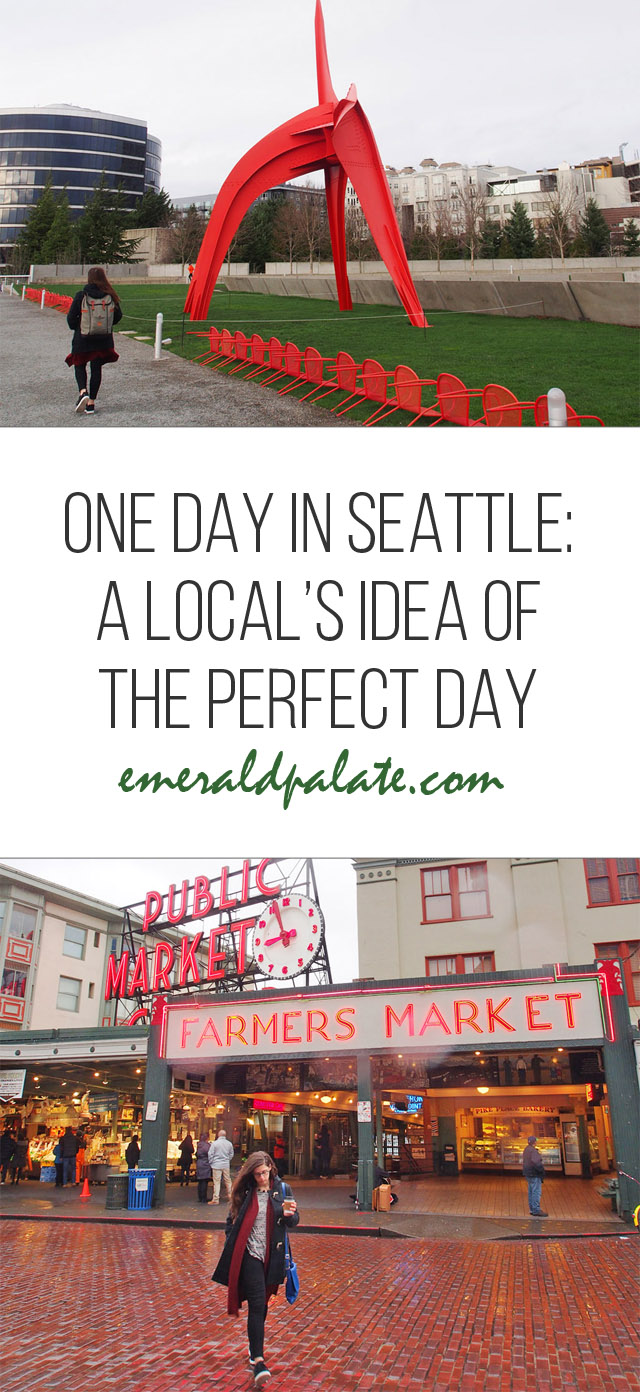 One day in Seattle: a local's idea of the perfect day