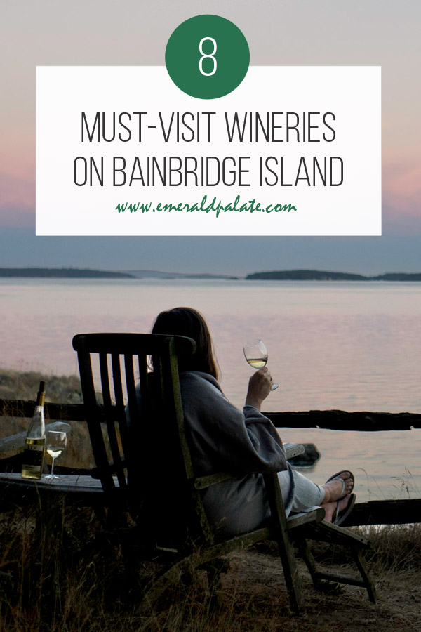 must-visit wineries on Bainbridge Island