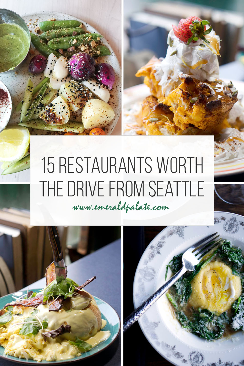 15 restaurants worth the drive from Seattle