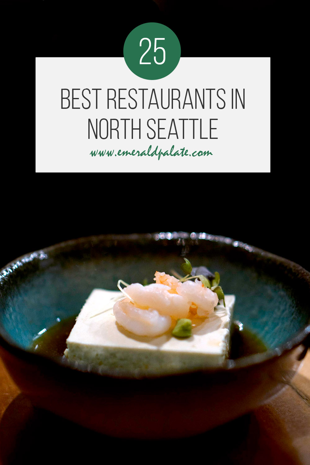 The 25 best restaurants in North Seattle, as told by a local who lives in Ballard.