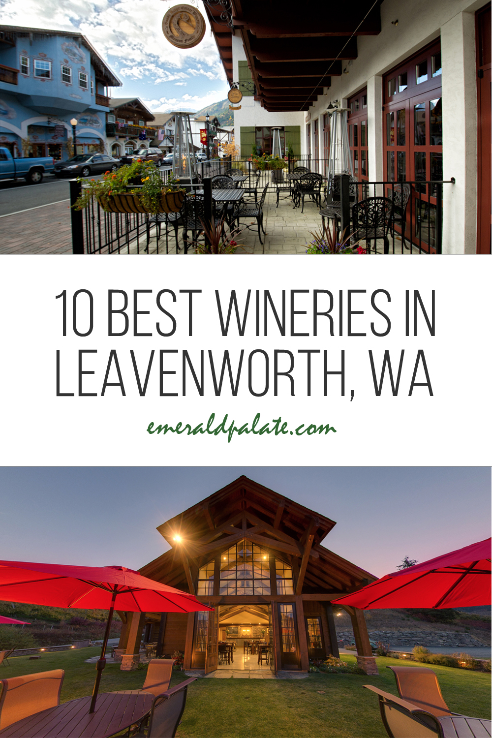 The best Leavenworth wineries and tasting rooms, including a map so you can go to the best tasting rooms in Leavenworth, WA.