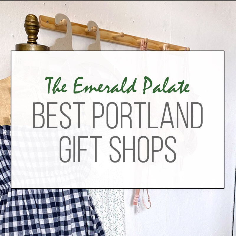 19 Best Portland Gift Shops with Locally-Made Finds